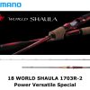 SHIMANO 18 WORLD SHAULA 1703R-2 baitcasting rod